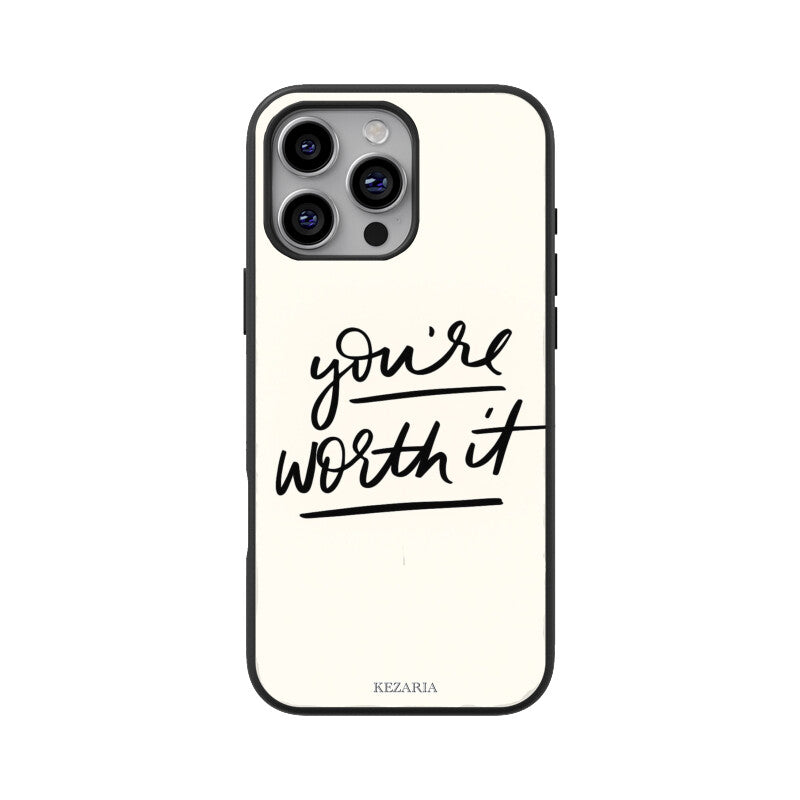 You're worth it case
